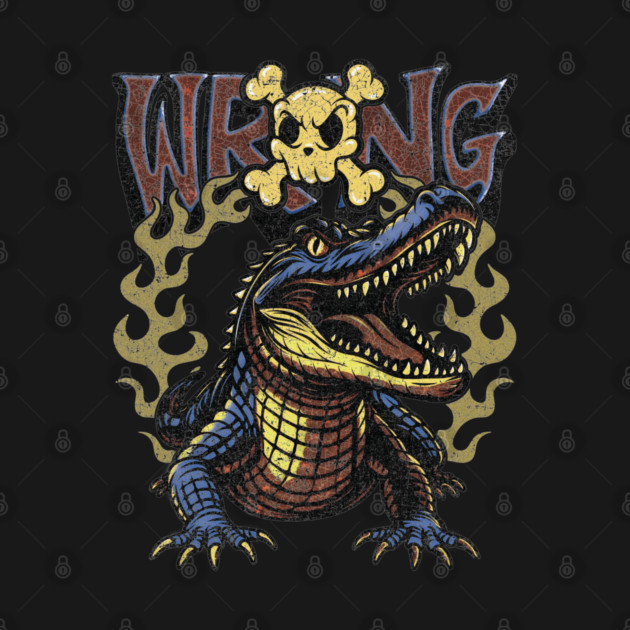 Wrong Gator by Wrongteeshirt