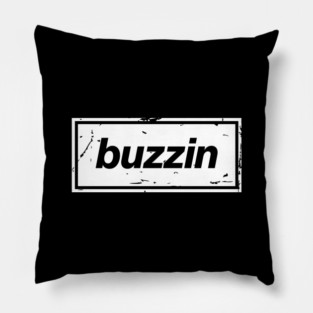 Buzzin – Manchester Manc Slang Oasis Style Britpop White Pillow