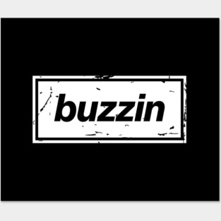 Buzzin – Manchester Manc Slang Oasis Style Britpop White Posters and Art