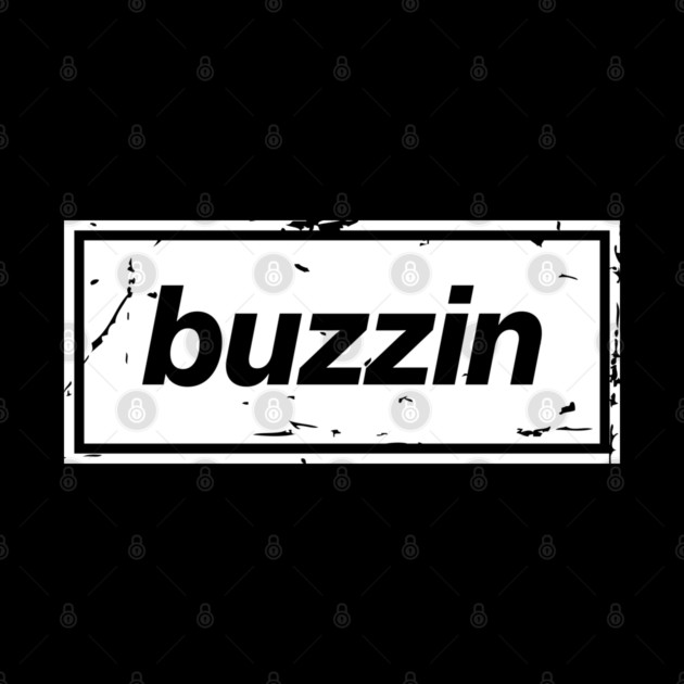 Buzzin – Manchester Manc Slang Oasis Style Britpop White by Butter Creative