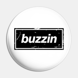 Buzzin – Manchester Manc Slang Oasis Style Britpop Black Pin