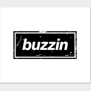 Buzzin – Manchester Manc Slang Oasis Style Britpop Black Posters and Art