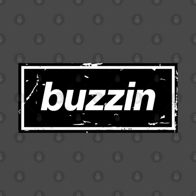 Buzzin – Manchester Manc Slang Oasis Style Britpop Black by Butter Creative