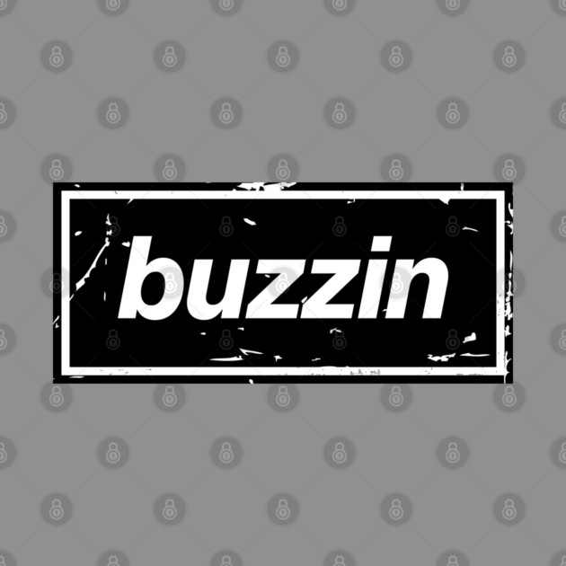 Buzzin – Manchester Manc Slang Oasis Style Britpop Black by Butter Creative