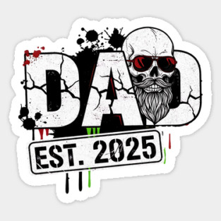 Dad Est. 2025 – Skull & Streetwear Grunge Edition Sticker
