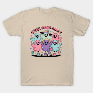 Ghoul Gang Goals Cute Ghosts T-Shirt