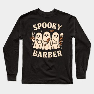 Spooky Barber Ghosts Halloween Design | Funny Haircut Graphic Long Sleeve T-Shirt