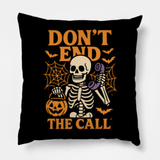 Don’t End The Call Skeleton Halloween Graphic | Spooky Phone Artwork Pillow