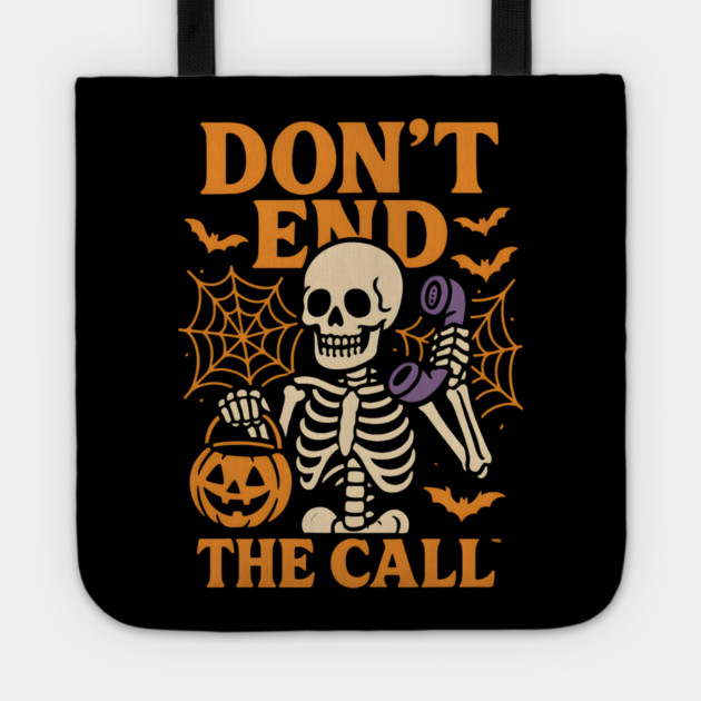 Don’t End The Call Skeleton Halloween Graphic | Spooky Phone Artwork Tote by MakerMind8.2