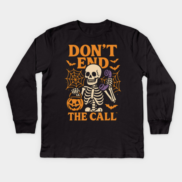 Don’t End The Call Skeleton Halloween Graphic | Spooky Phone Artwork Kids Long Sleeve T-Shirt by MakerMind8.2