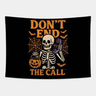 Don’t End The Call Skeleton Halloween Graphic | Spooky Phone Artwork Tapestry