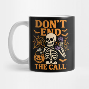 Don’t End The Call Skeleton Halloween Graphic | Spooky Phone Artwork Mug