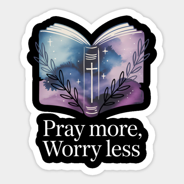 Pray More Worry Less Christian Gift Magnet by Alex's Store 23