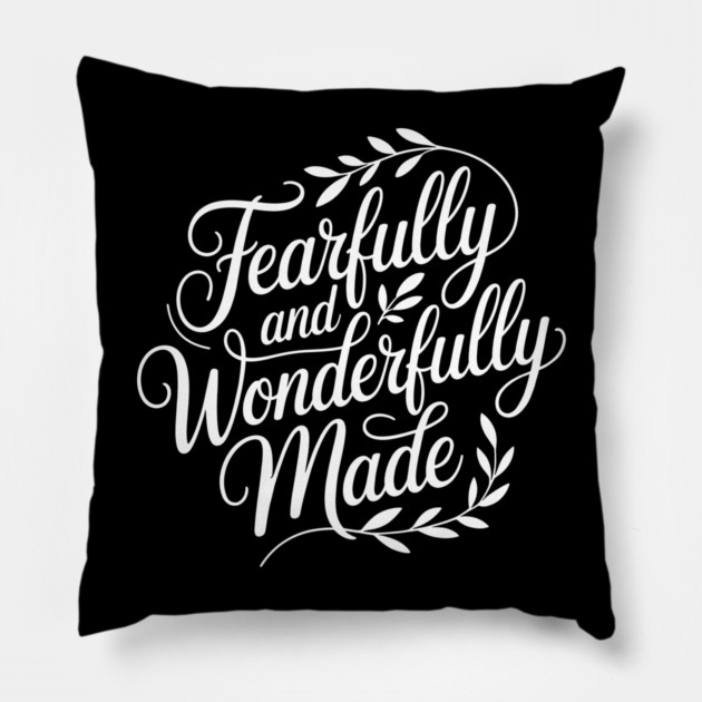Fearfully & Wonderfully Made Christian Gift Pillow by Alex's Store 23