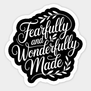 Fearfully & Wonderfully Made Christian Gift Sticker
