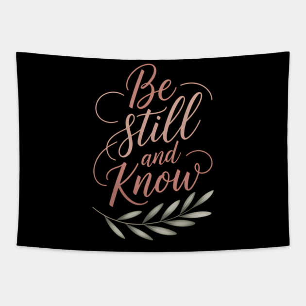 Be Still & Know Christian Gift Tapestry by Alex's Store 23