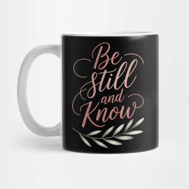 Be Still & Know Christian Gift by Alex's Store 23