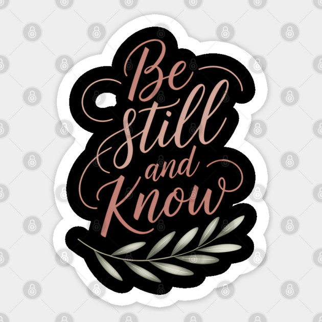 Be Still & Know Christian Gift Sticker by Alex's Store 23