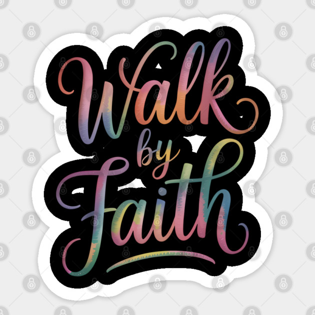 Walk By Faith Christian Gift Sticker by Alex's Store 23