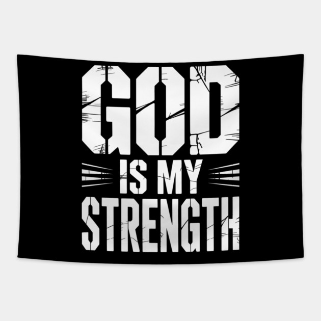 God is My Strength Christian Gift Tapestry by Alex's Store 23