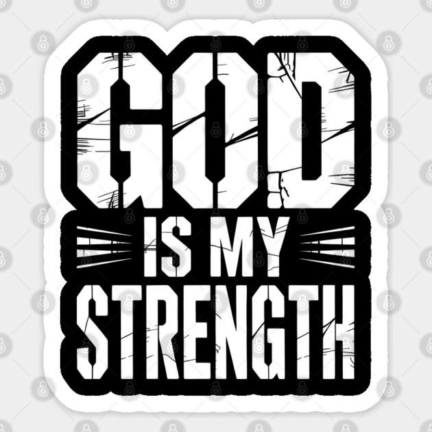 God is My Strength Christian Gift Sticker by Alex's Store 23