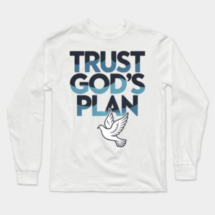 Trust God's Plan Christian Gift Long Sleeve T-Shirt