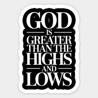 God Is Greater Than The Highs & Lows Christian Gift Magnet