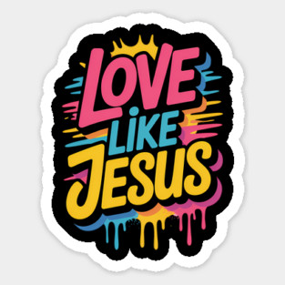 Love Like Jesus Christian Gift Sticker
