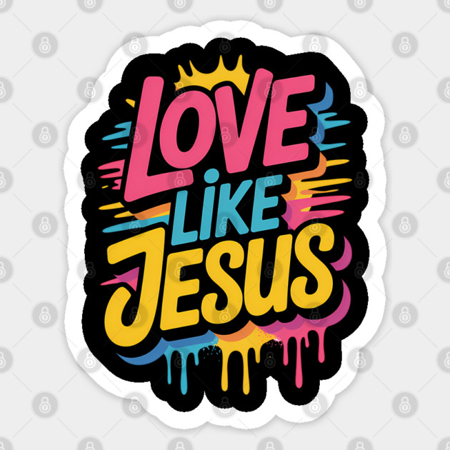 Love Like Jesus Christian Gift Sticker by Alex's Store 23