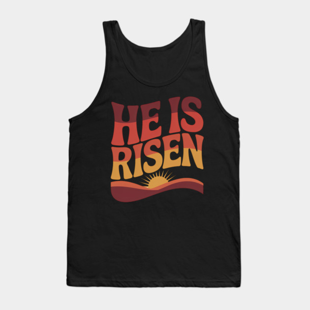He Is Risen Christian Gift Tank Top by Alex's Store 23