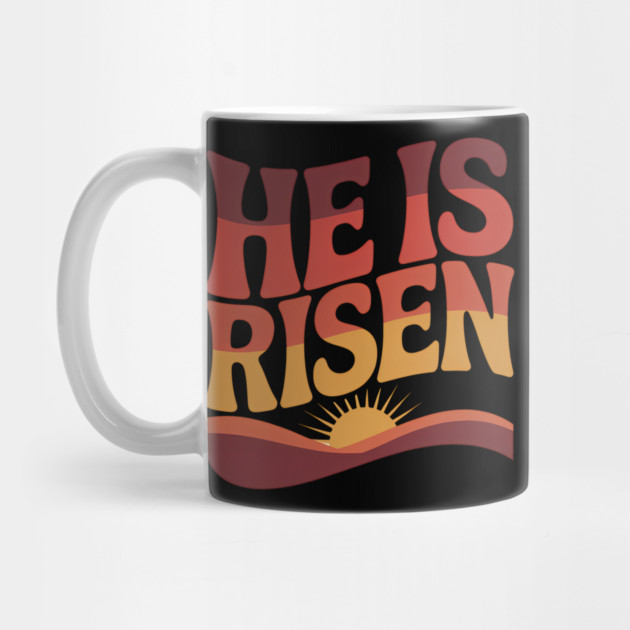 He Is Risen Christian Gift by Alex's Store 23