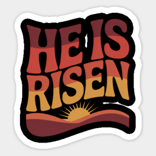 He Is Risen Christian Gift Sticker