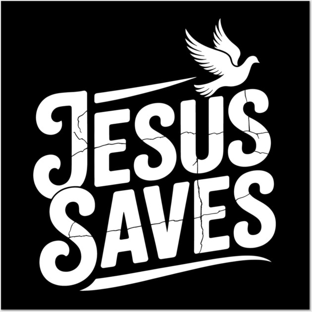 Jesus Saves Christian Gift Wall Art by Alex's Store 23