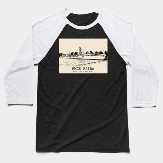 HMCS Haida - Hamilton ON Baseball T-Shirt by Lakeric