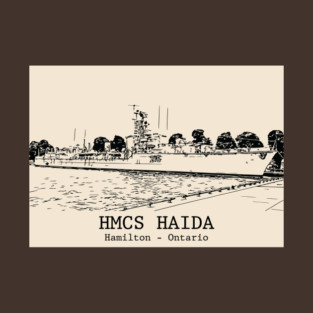 HMCS Haida - Hamilton ON T-Shirt