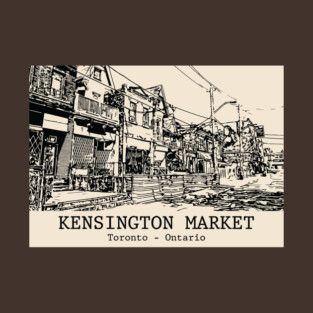 Kensington Market - Toronto ON T-Shirt