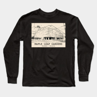 Maple Leaf Gardens - Toronto ON Long Sleeve T-Shirt