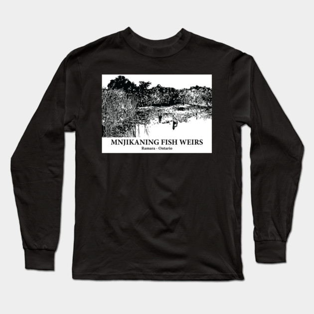Mnjikaning Fish Weirs - Ramara ON Long Sleeve T-Shirt by Lakeric