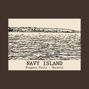 Navy Island - Niagara Falls ON T-Shirt