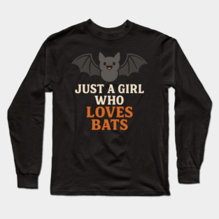 Just a Girl Who Loves Bats Cute Halloween Gift Long Sleeve T-Shirt
