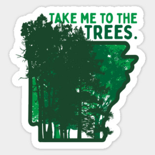 Take Me to the Trees Magnet