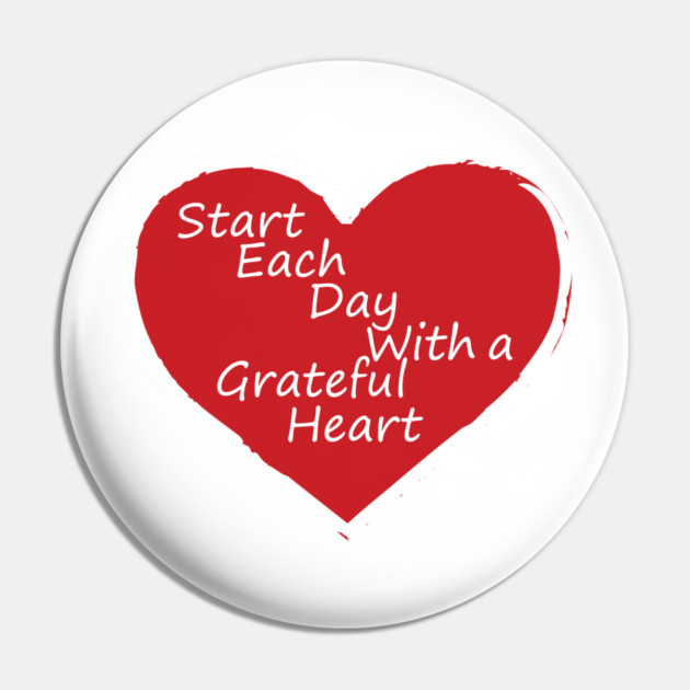 Be Grateful Every day! Pin by DickinsonDesign