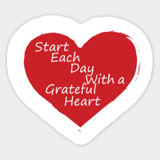 Be Grateful Every day! Sticker