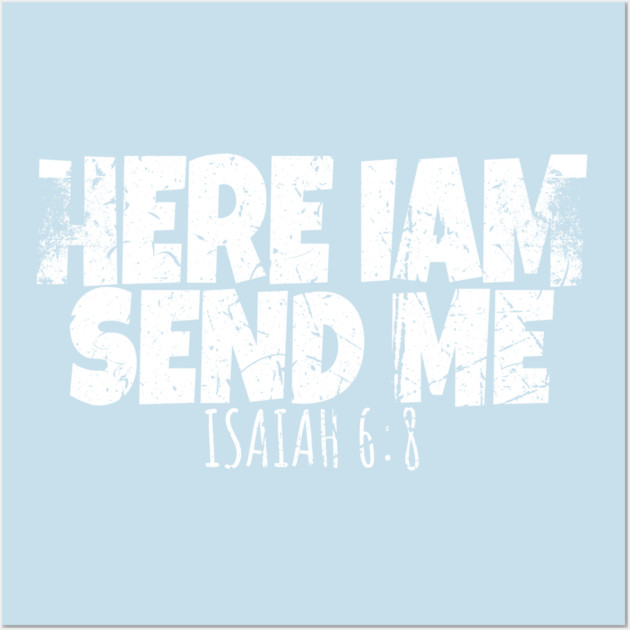 Funny Here I Am Send Me Bible Verse Lord Saying Wall Art by OUTFITPAW