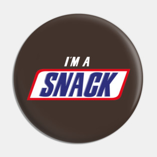 I'm A Snack Pin