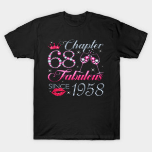 Chapter 68, Fabulous Since 1958, 68th Birthday For T-Shirt