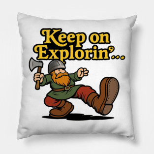 Viking Keep on Explorin...' Pillow