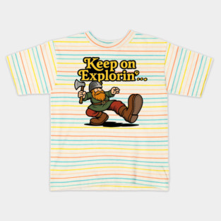 Viking Keep on Explorin...' Kids T-Shirt