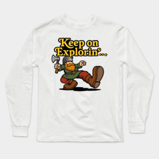 Viking Keep on Explorin...' Long Sleeve T-Shirt