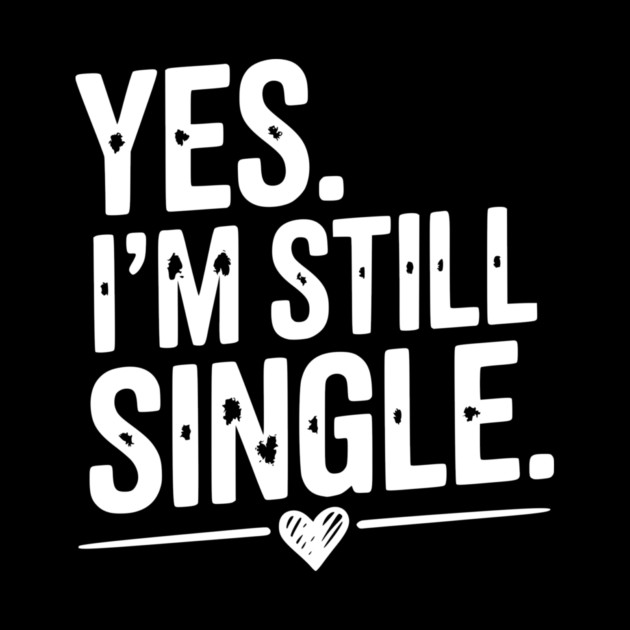 Yes I’m Still Single by Frank Ring